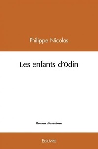 Philippe Nicolas - Les enfants d'odin.