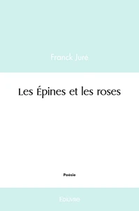 Les épines et les roses