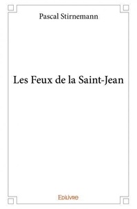Pascal Stirnemann - Les feux de la saint jean.