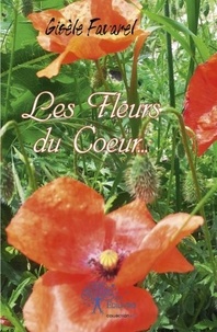 Gisèle Favarel - Les fleurs du coeur....