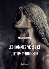 Les hommes violés et l'Oedipe d'horreur