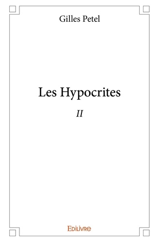 Gilles Pétel - Les hypocrites - ii.