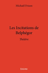 Les incitations de belphégor