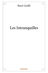Les intranquilles