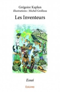 Grégoire Kaplan - Les inventeurs - Essai.