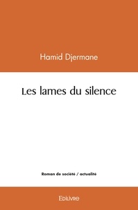 Hamid Djermane - Les lames du silence.