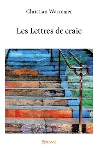 Christian Wacrenier - Les lettres de craie.