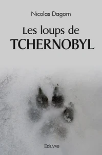 Les loups de Tchernobyl