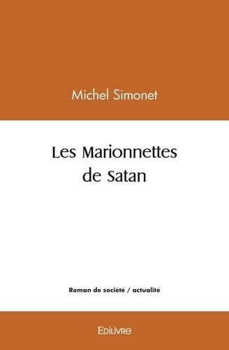 Michel Simonet - Les marionnettes de satan.