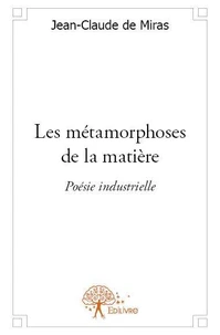 Les métamorphoses de la matière
