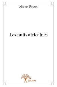 Michel Reytet - Les nuits africaines.