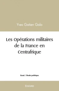 Les opérations militaires de la france en centrafrique