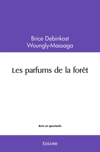 Les parfums de la forêt