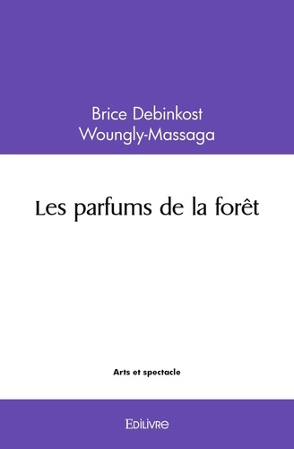 Debinkost woungly-massaga bric Brice - Les parfums de la forêt.