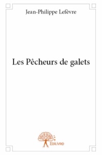 Jean-Philippe Lefèvre - Les pêcheurs de galets.