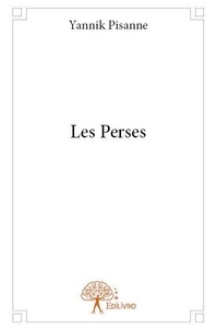Yannik Pisanne - Les perses.