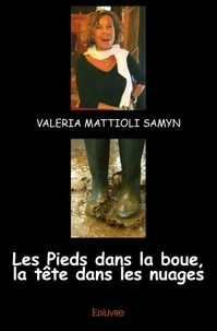 Les pieds dans la boue, la tête dans les nuages