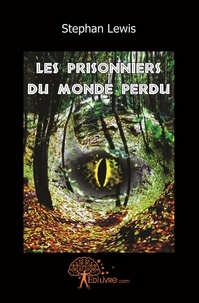 Stephan Lewis - Les prisonniers du monde perdu.