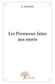 J. Lacroix - Les promesses faites aux morts.