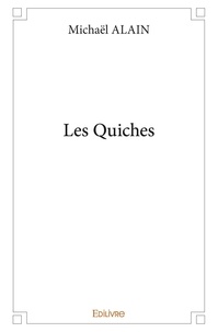 Michaël Alain - Les quiches.