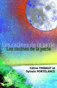Thibaut et sylvain portelance Céline et Sylvain Portelance - Les racines de la perle.