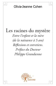 Les racines du mystère