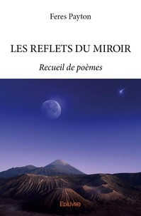 Feres Payton - Les reflets du miroir.