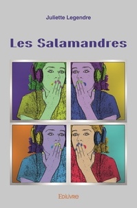 Juliette Legendre - Les salamandres.