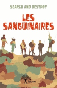  Search and Destroy - Les sanguinaires.