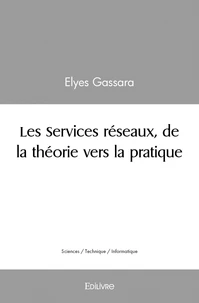 Les services réseaux, de la théorie vers la pratique