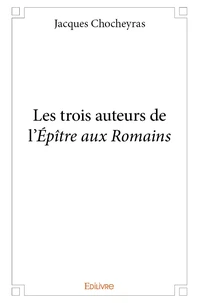 Les trois auteurs de l'épître aux romains