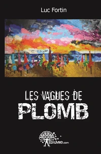 Les vagues de plomb