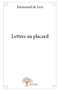 Lera emmanuel De - Lettres au placard 1 : Lettres au placard - Tome 1.