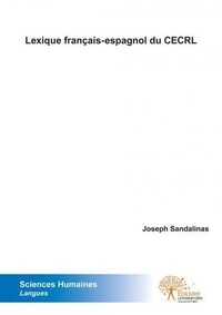 Joseph Sandalinas - Lexique français espagnol du cecrl.