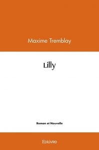 Maxime Tremblay - Lilly.