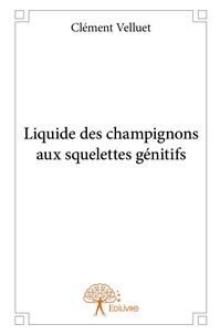 Liquide des champignons aux squelettes génitifs