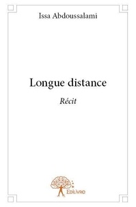 Issa Abdoussalami - Longue distance - Récit.