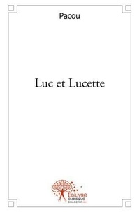 Pacou Pacou - Luc et lucette.