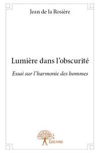 Lumière dans l'obscurité