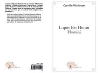 Camille Montrose - Lupus est homo homini.