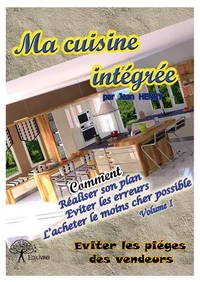 Ma cuisine intégrée - volume i