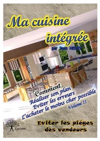 Ma cuisine intégrée - volume ii