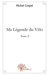 Ma légende du vélo