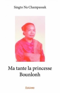 Champassak singto Na - Ma tante la princesse bounlonh.