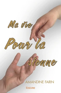 Ma vie pour la sienne