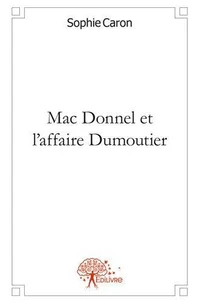 Mac donnel et l'affaire dumoutier