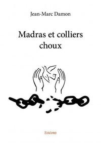 Jean-marc Damon - Madras et colliers choux.