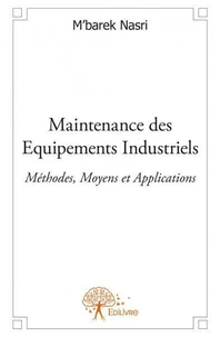 Maintenance des equipements industriels