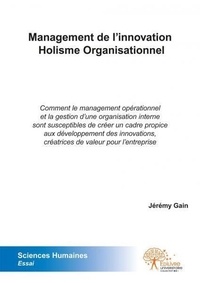 Jérémy Gain - Management de l'innovation - holisme organisationnel.