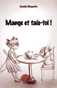 Mange et tais toi !